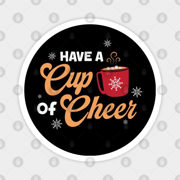 Have a cup of Cheer Magnet by MZeeDesigns